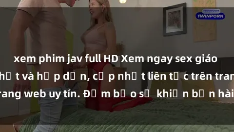 xem phim jav full HD Xem ngay sex giáo viên vietsub mới nhất và hấp dẫn, cập nhật liên tục trên trang web uy tín. Đảm bảo sẽ khiến bạn hài lòng và thỏa mãn.