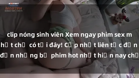 clip nóng sinh viên Xem ngay phim sex mới nhất, hấp dẫn nhất chỉ có tại đây! Cập nhật liên tục đến những bộ phim hot nhất hiện nay chỉ trong vài cú click!