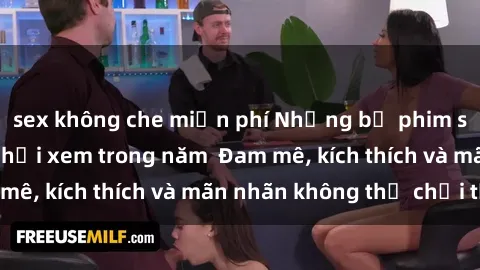 sex không che miễn phí Những bộ phim sex jav đỉnh cao phải xem trong năm  Đam mê, kích thích và mãn nhãn không thể chối từ!