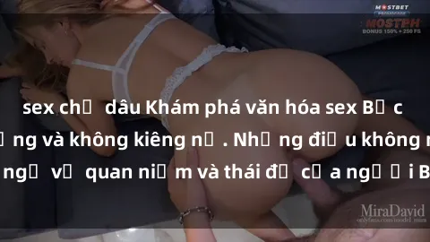 sex chị dâu Khám phá văn hóa sex Bắc Âu: Sự tự do, đa dạng và không kiêng nể. Những điều không ngờ về quan niệm và thái độ của người Bắc Âu đối với tình dục.