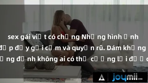 sex gái việt có chồng Những hình ảnh sex gái Việt xinh đẹp đầy gợi cảm và quyến rũ. Dám khẳng định không ai có thể cưỡng lại được vẻ đẹp của họ.