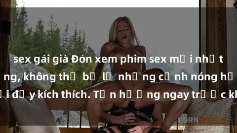 sex gái già Đón xem phim sex mới nhất đang hot trên mạng, không thể bỏ lỡ những cảnh nóng hổi đầy kích thích. Tận hưởng ngay trước khi bị xoá chóng mặt!